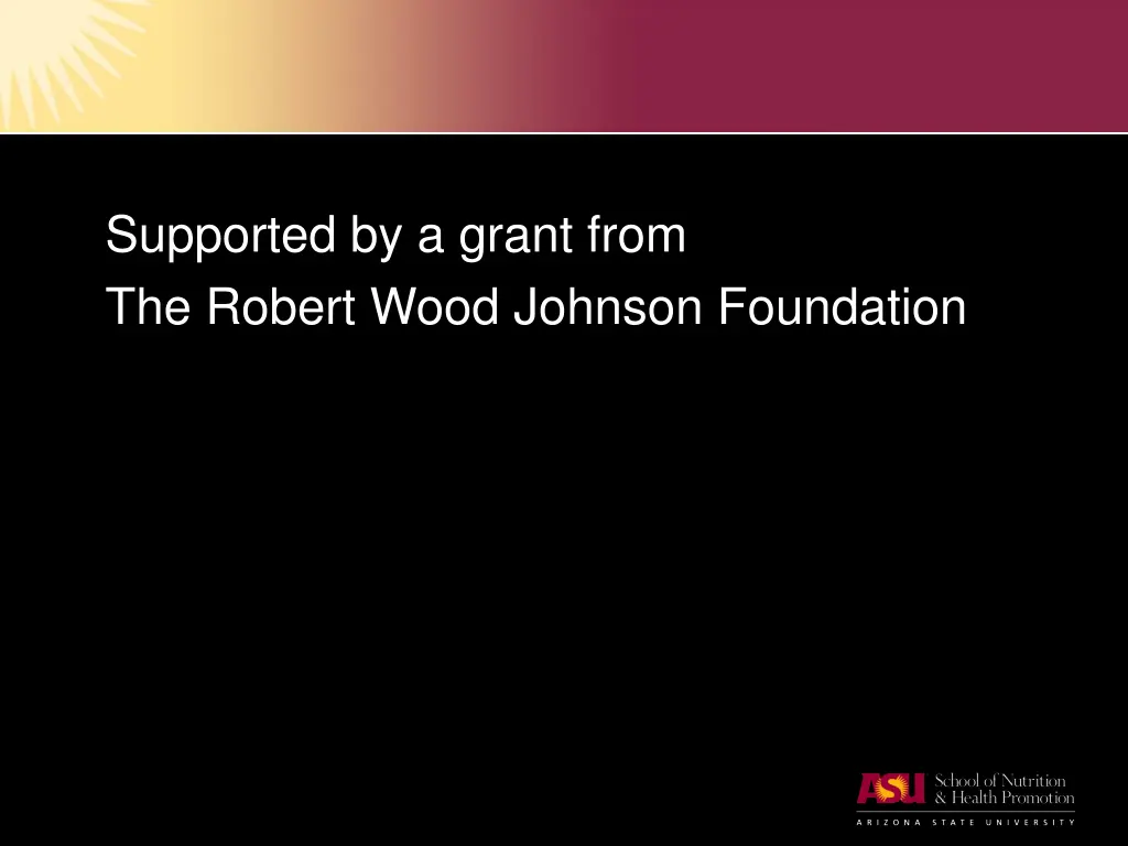 supported by a grant from the robert wood johnson