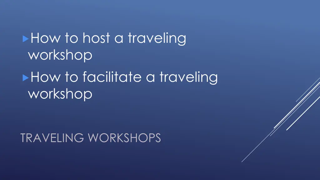 how to host a traveling workshop