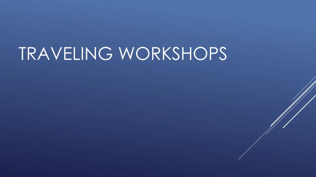 traveling workshops