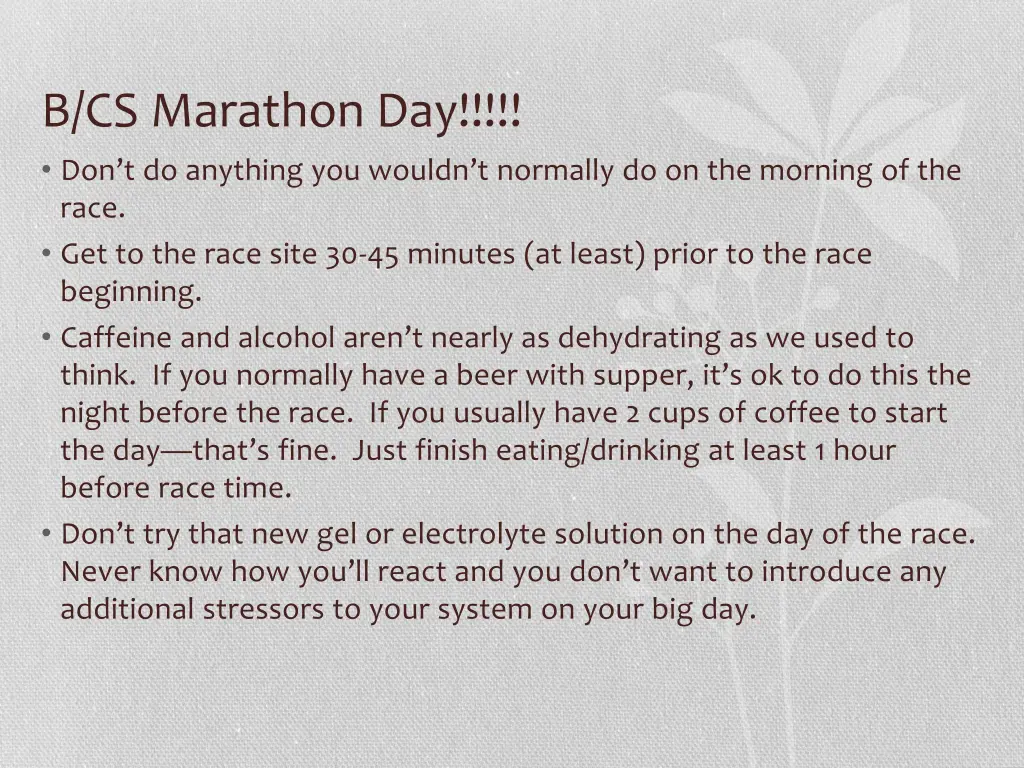 b cs marathon day don t do anything you wouldn