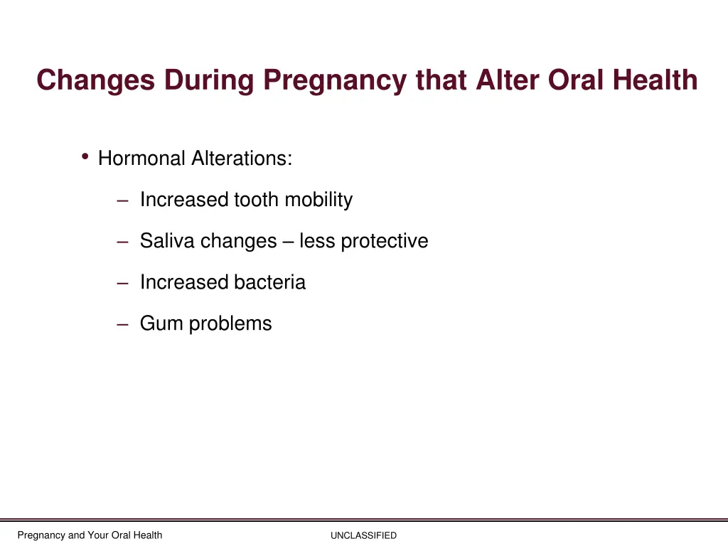 changes during pregnancy that alter oral health