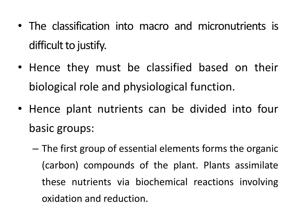 the classification into macro and micronutrients