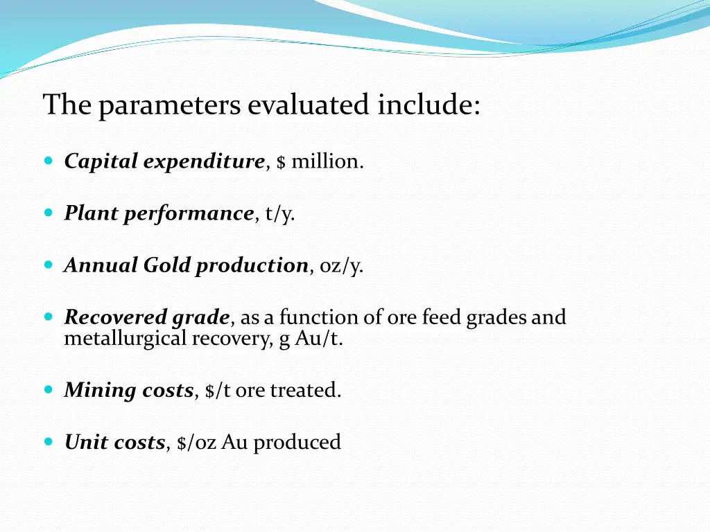 the parameters evaluated include