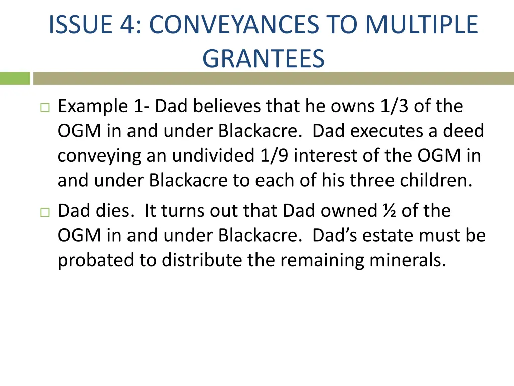 issue 4 conveyances to multiple grantees 1