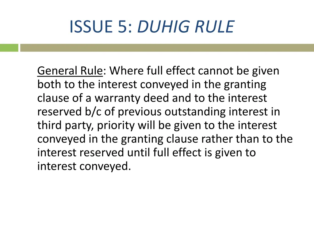 issue 5 duhig rule