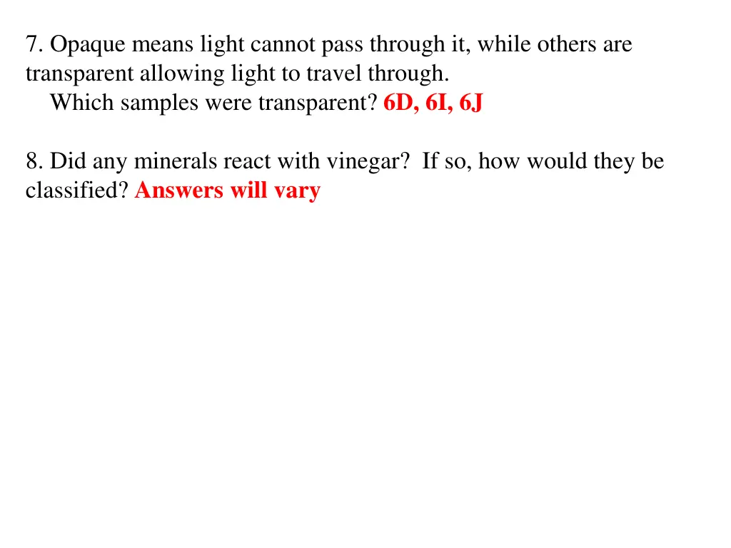 7 opaque means light cannot pass through it while