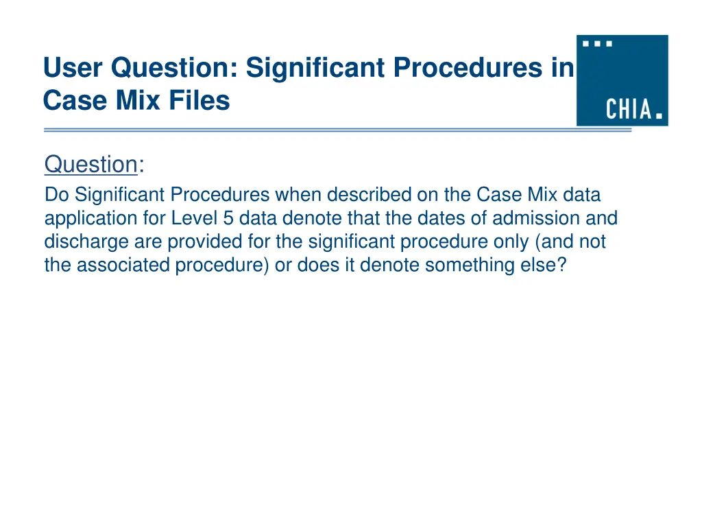 user question significant procedures in case