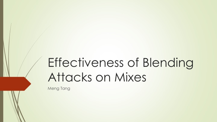 effectiveness of blending attacks on mixes meng