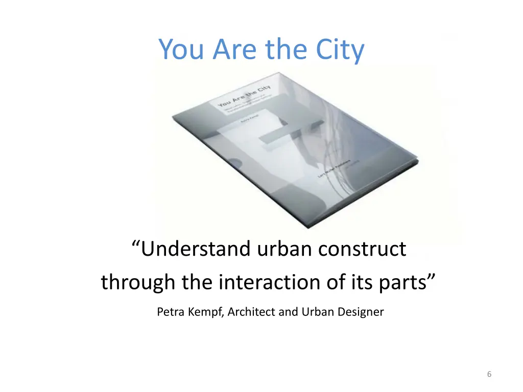 you are the city