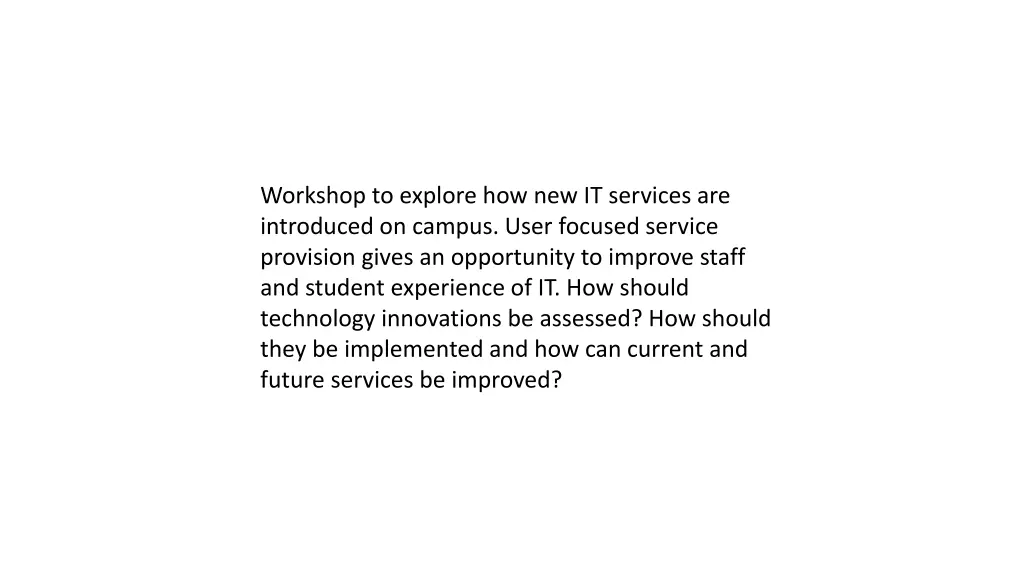 workshop to explore how new it services