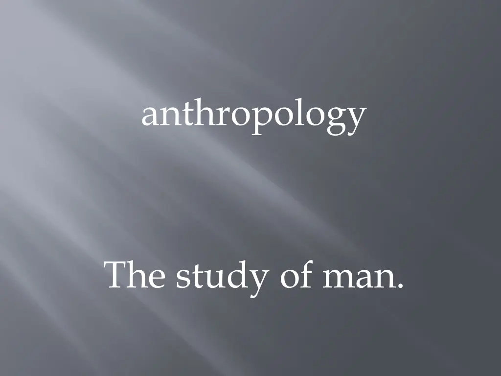 anthropology