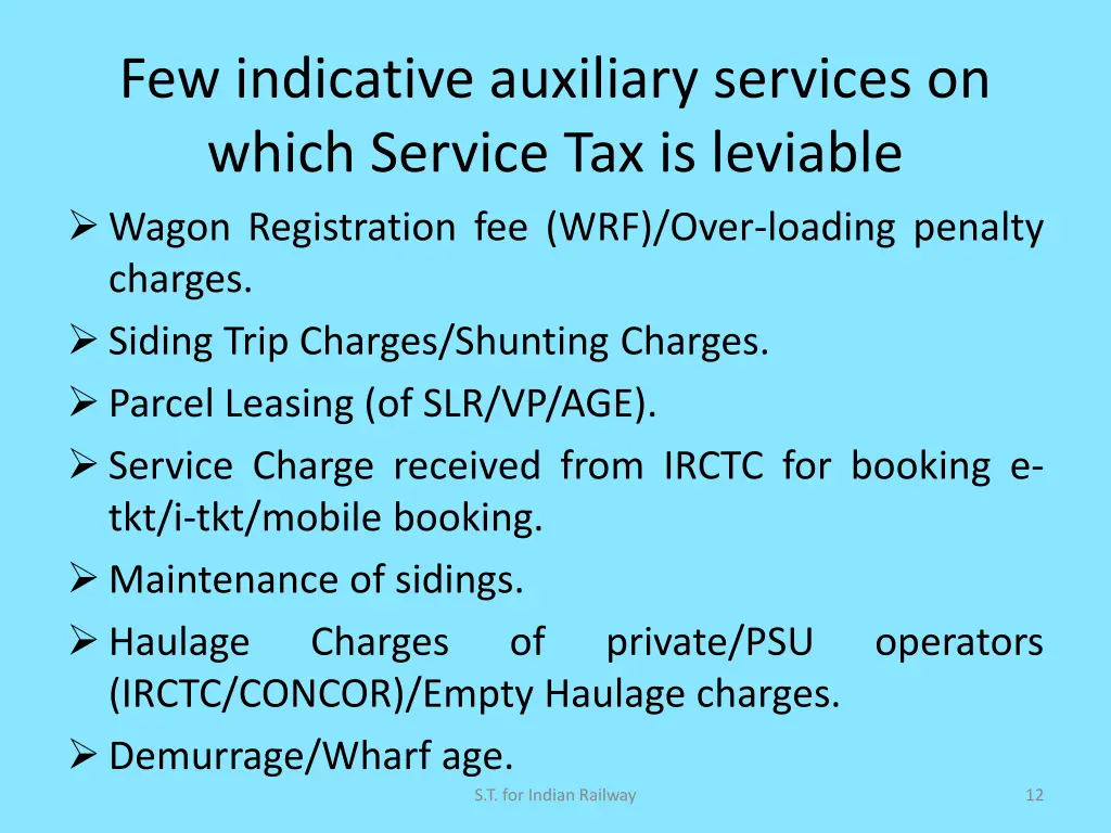 few indicative auxiliary services on which