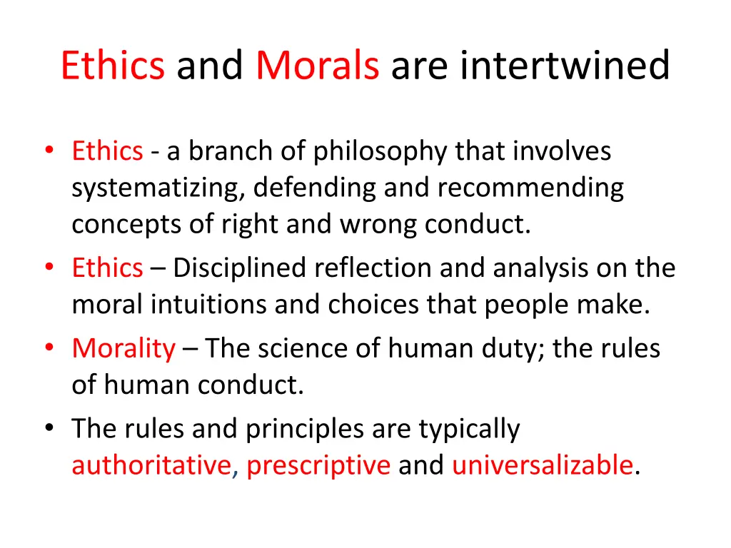 ethics and morals are intertwined