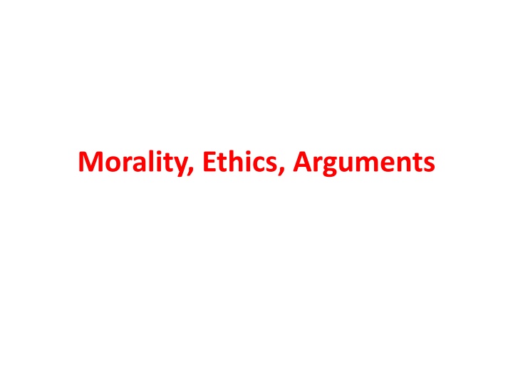 morality ethics arguments