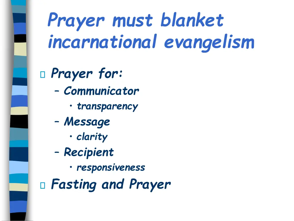 prayer must blanket incarnational evangelism