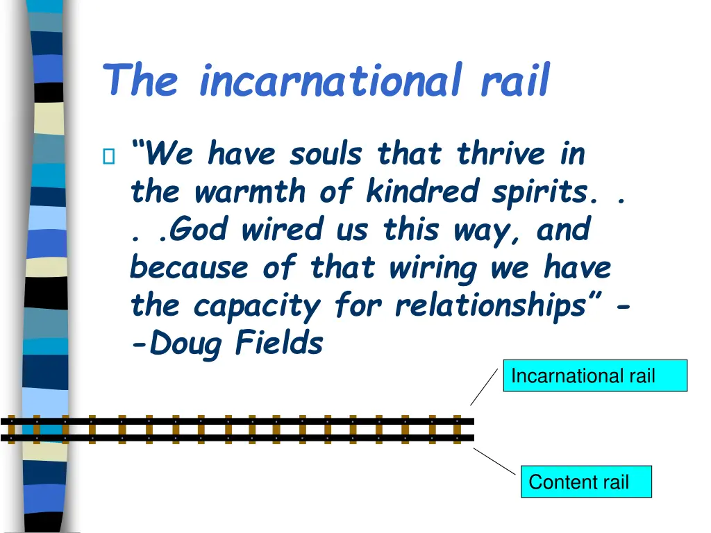 the incarnational rail