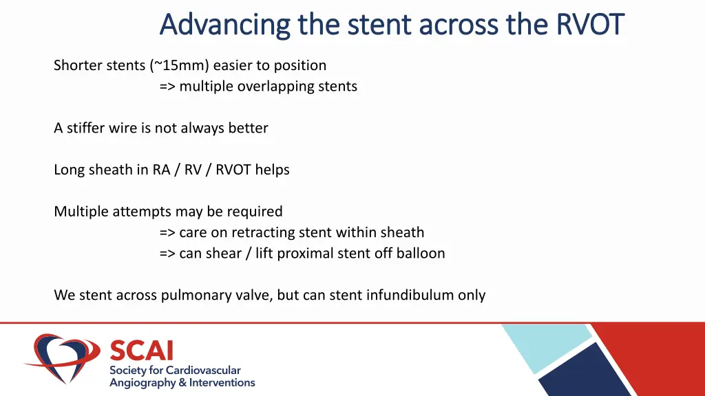 advancing the stent across the rvot advancing