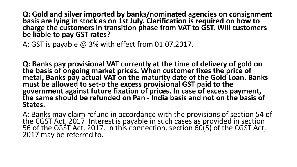 q gold and silver imported by banks nominated