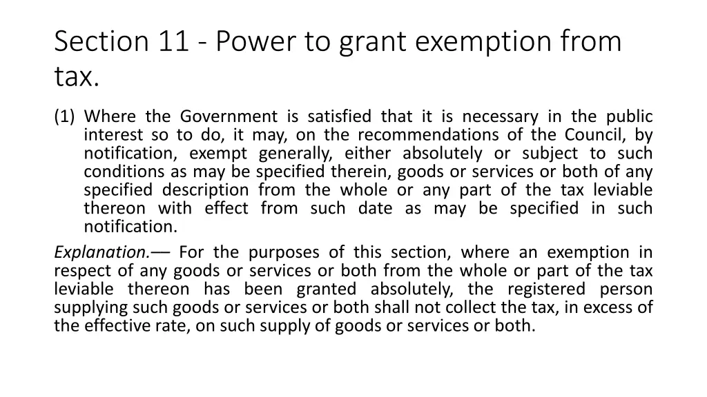 section 11 power to grant exemption from tax