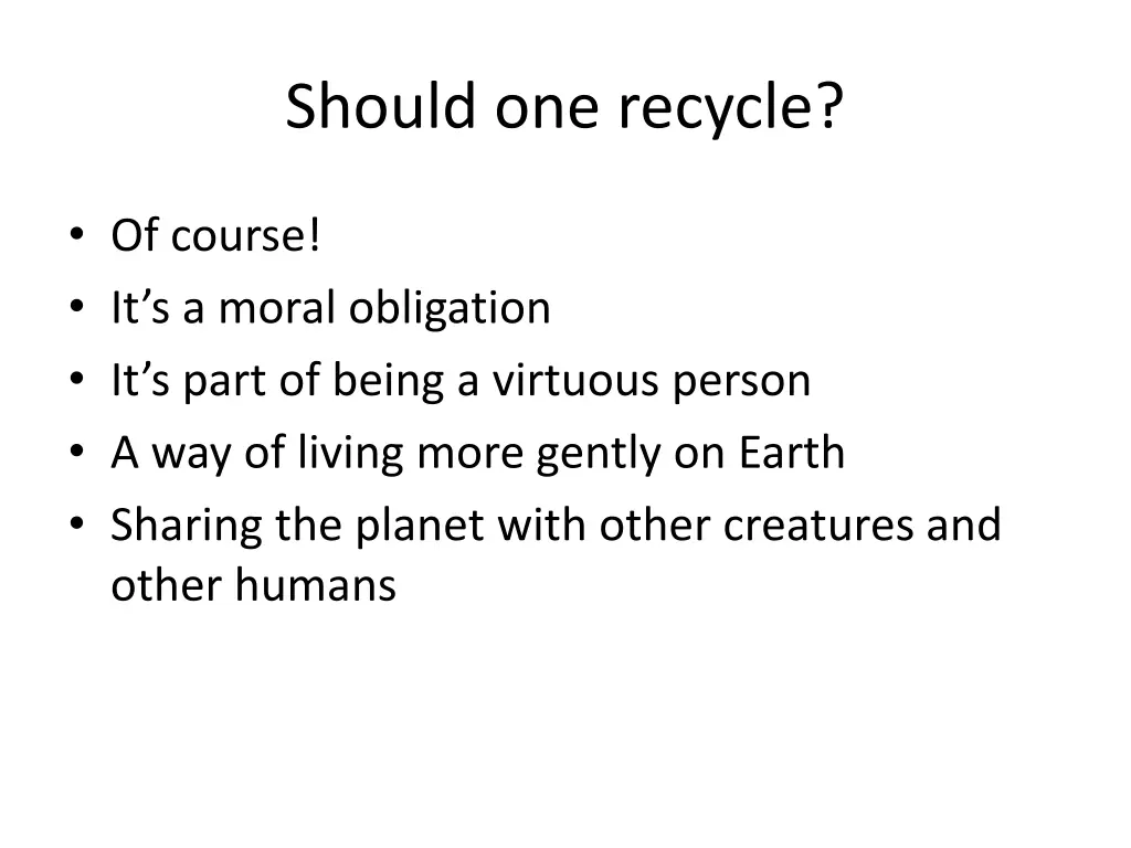 should one recycle