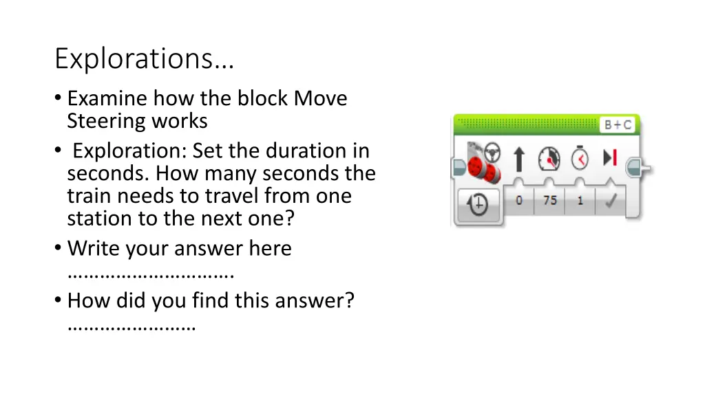 explorations examine how the block move steering