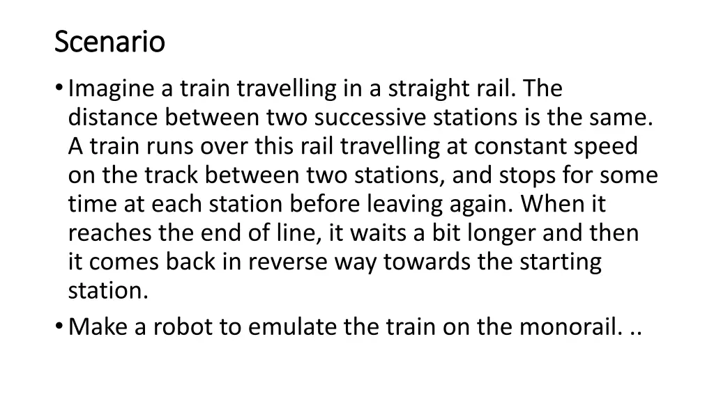 scenario scenario imagine a train travelling