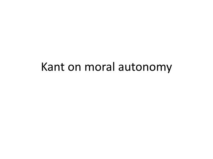 kant on moral autonomy