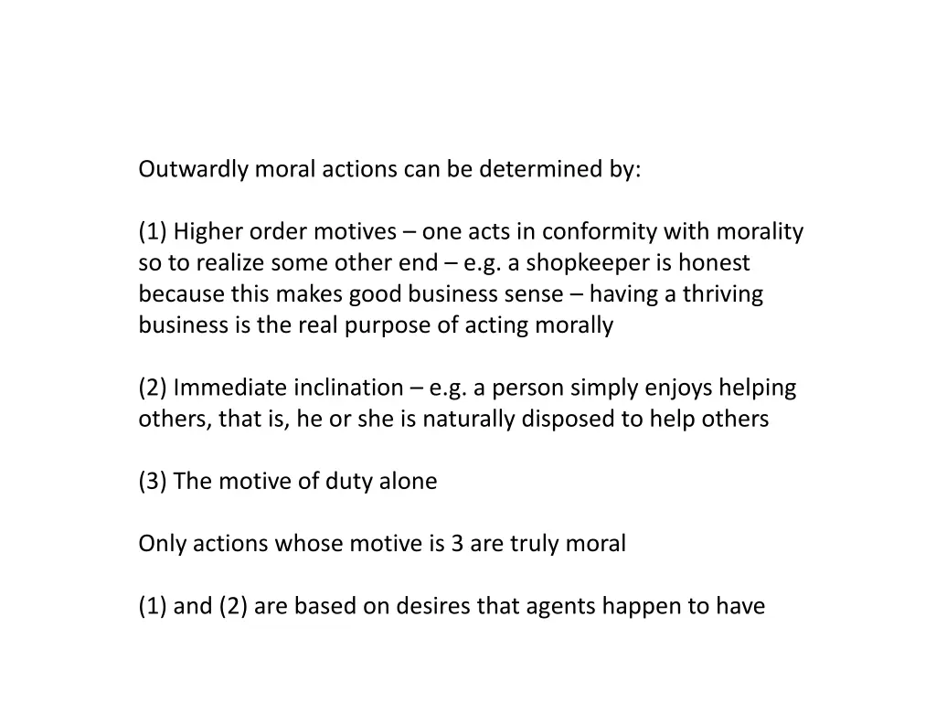 outwardly moral actions can be determined by