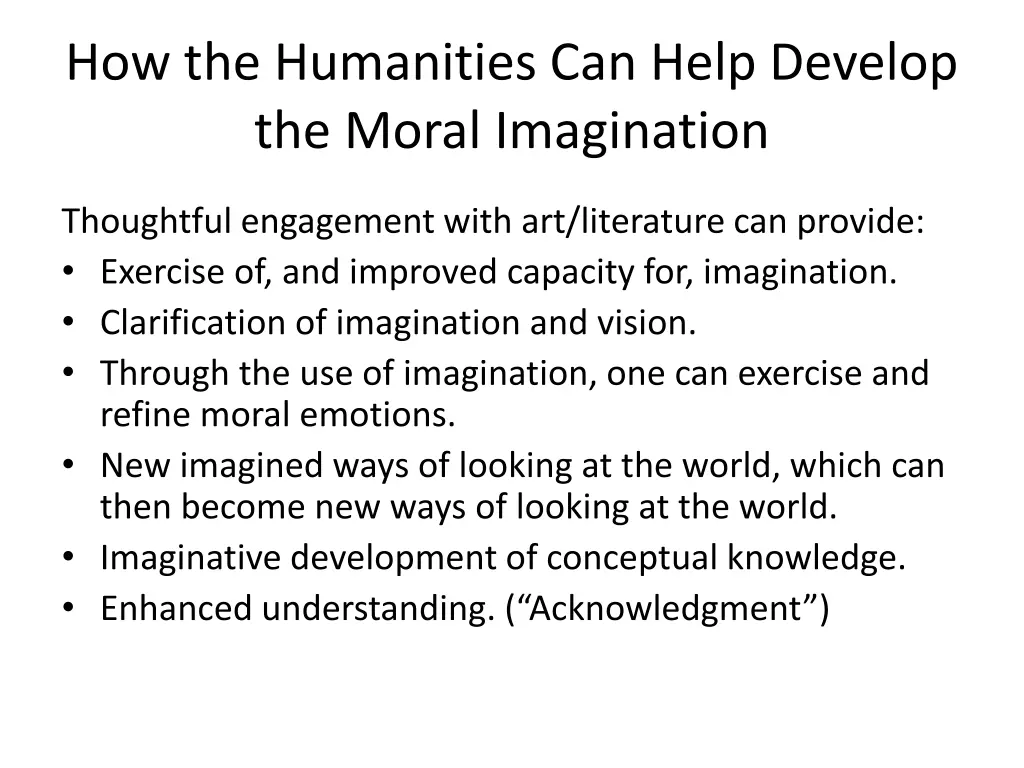 how the humanities can help develop the moral