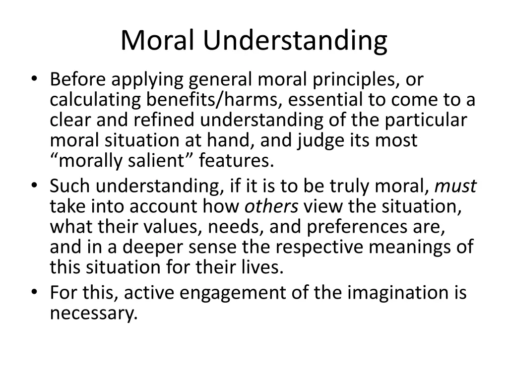 moral understanding before applying general moral