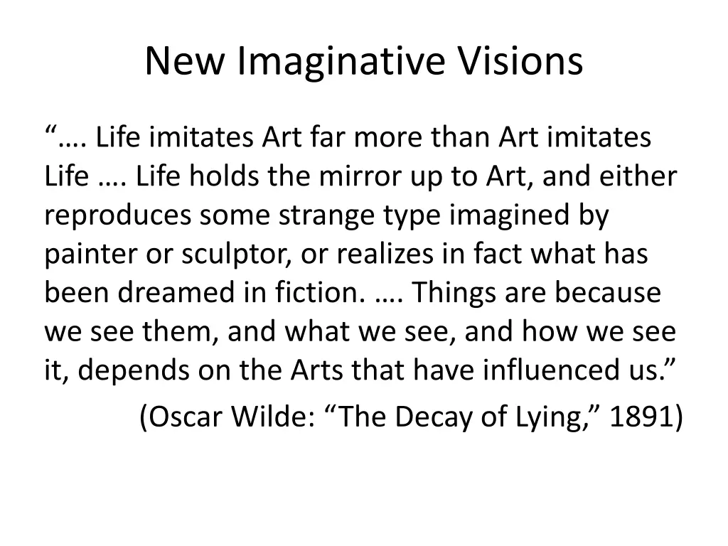 new imaginative visions