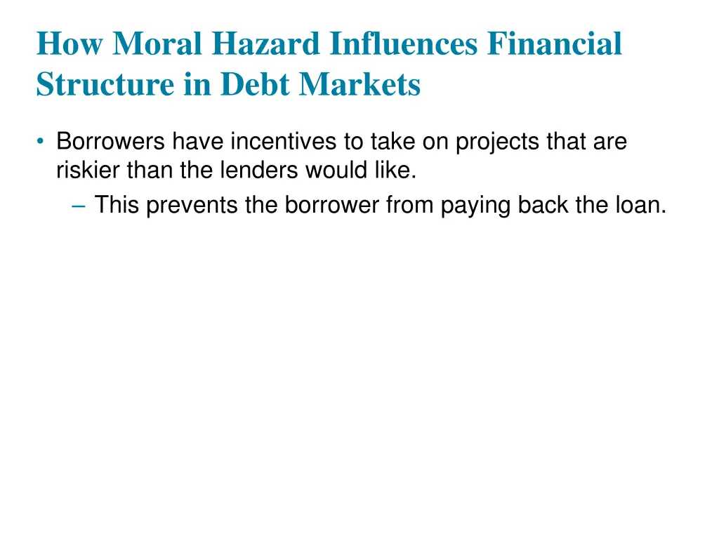 how moral hazard influences financial structure