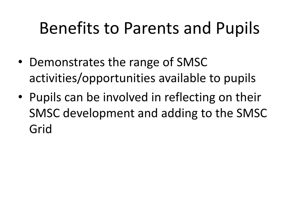 benefits to parents and pupils