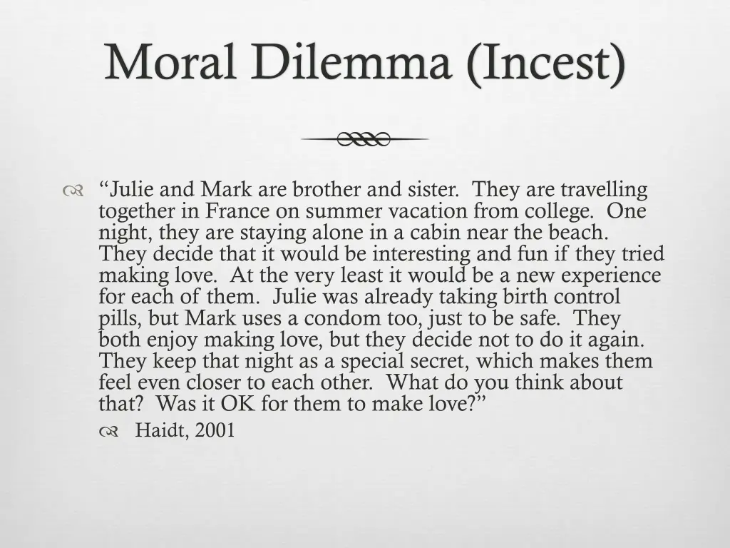 moral dilemma incest