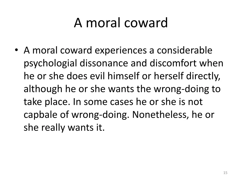 a moral coward