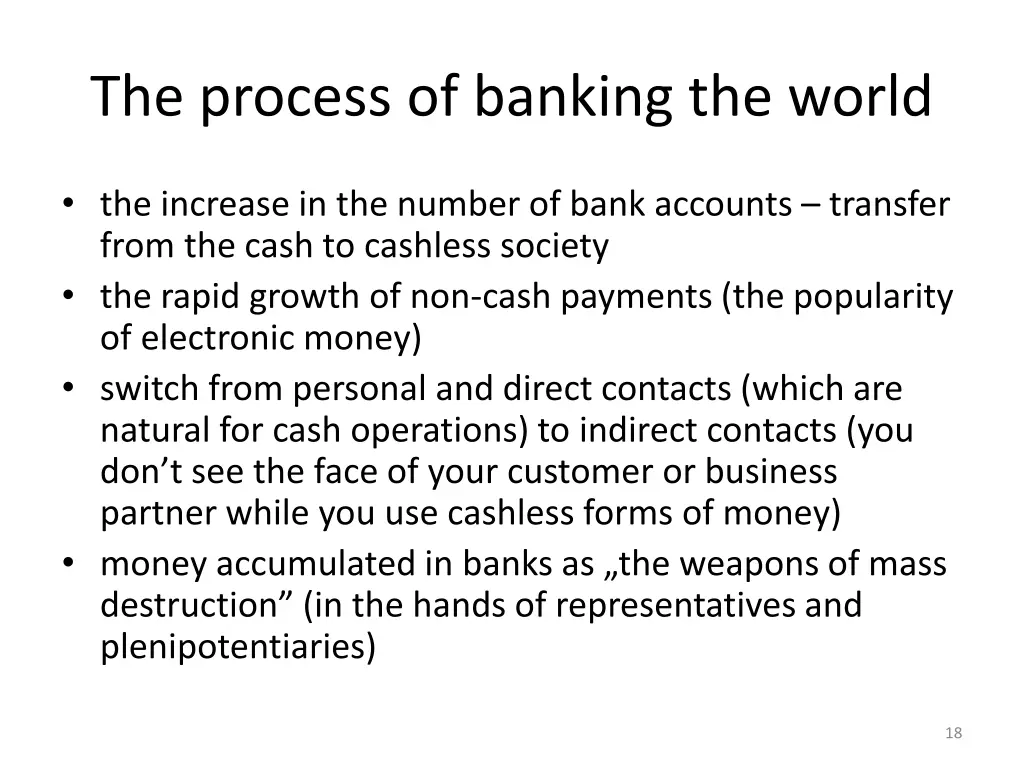 the process of banking the world