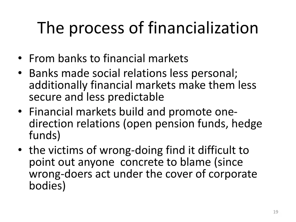 the process of financialization