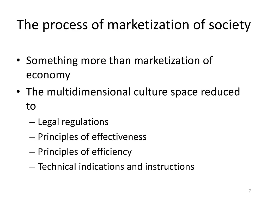 the process of marketization of society