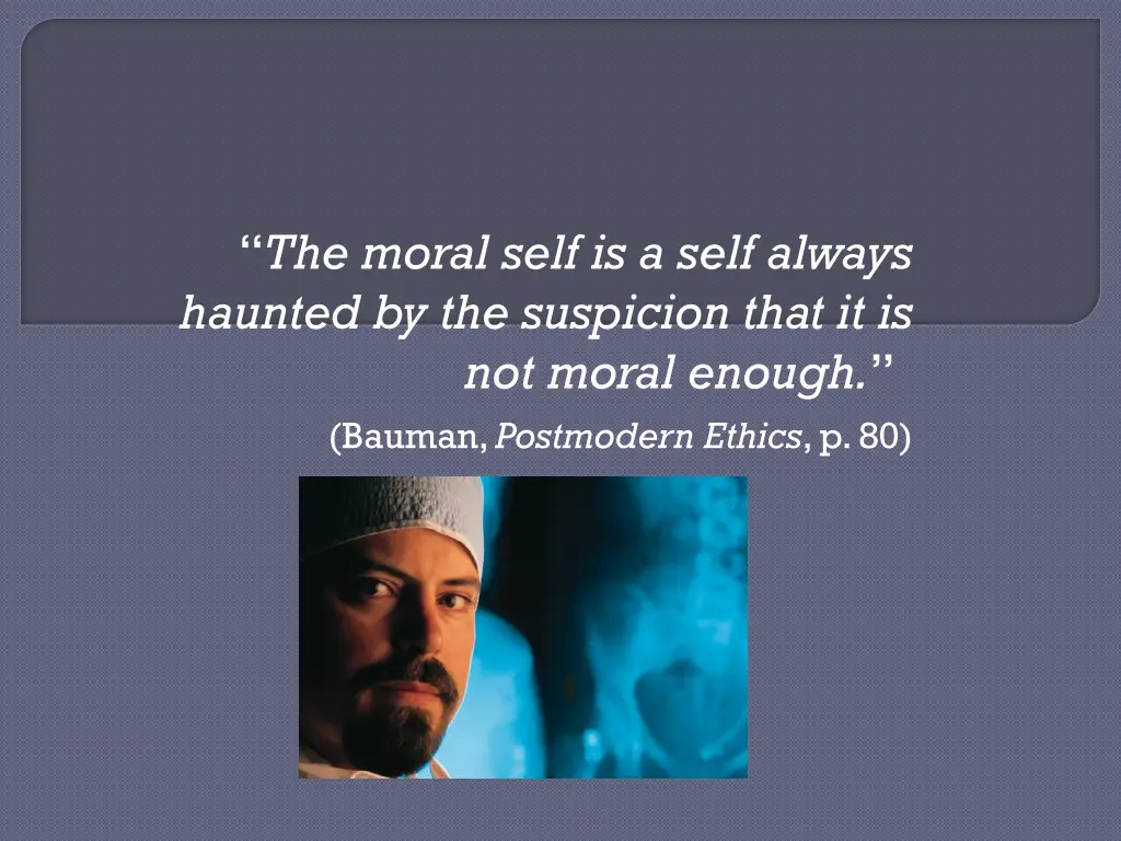 the moral self is a self always haunted