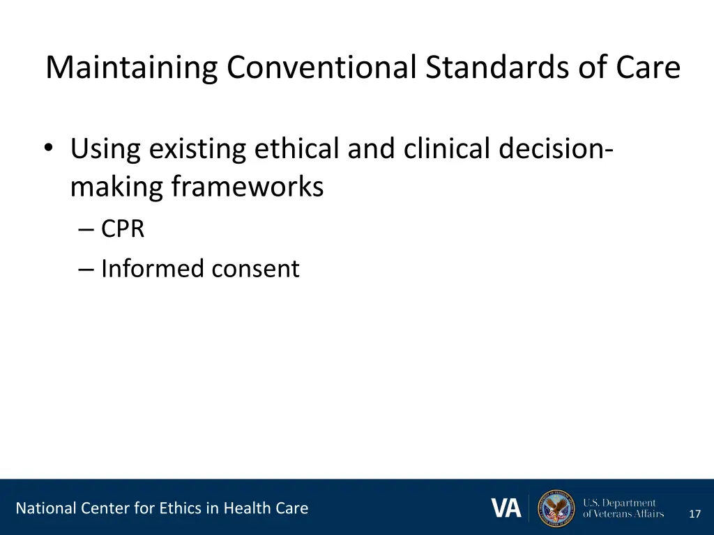 maintaining conventional standards of care