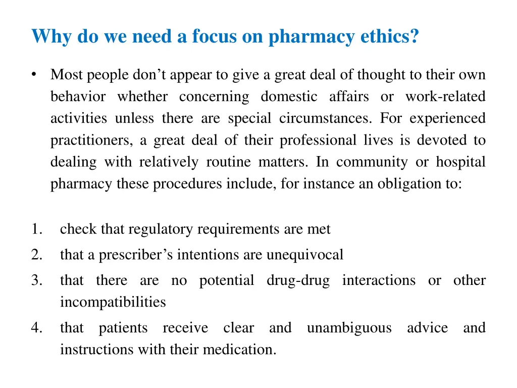 why do we need a focus on pharmacy ethics