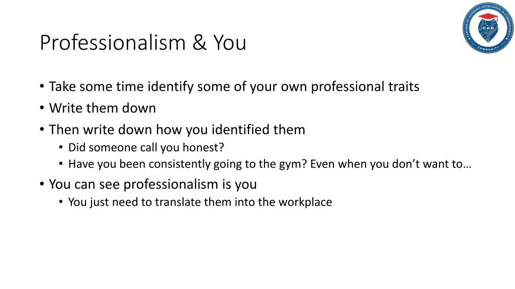 professionalism you