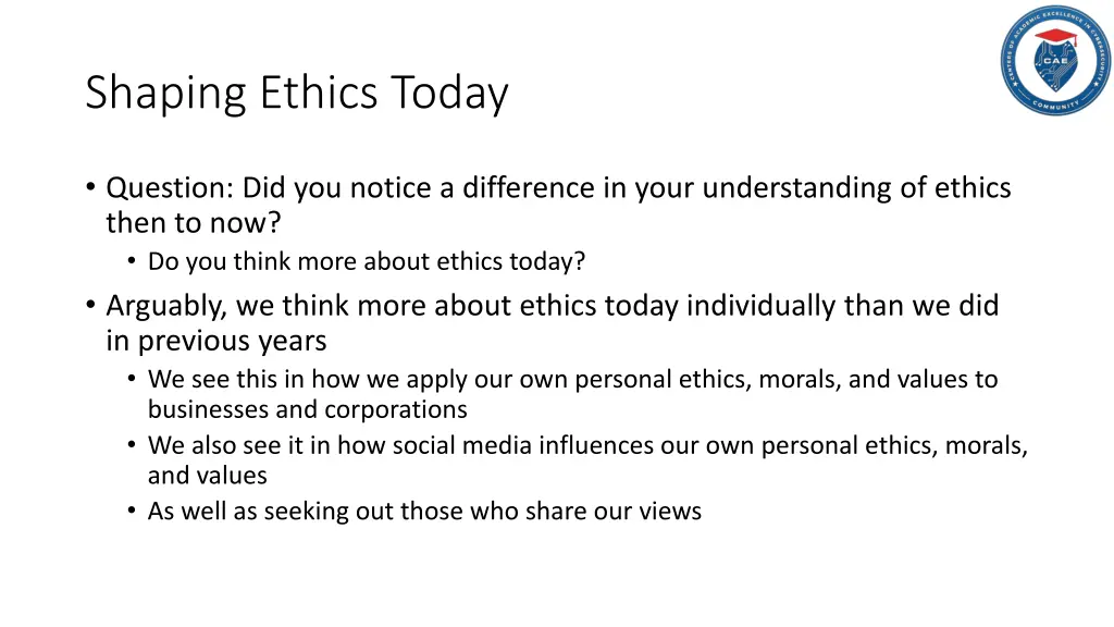 shaping ethics today