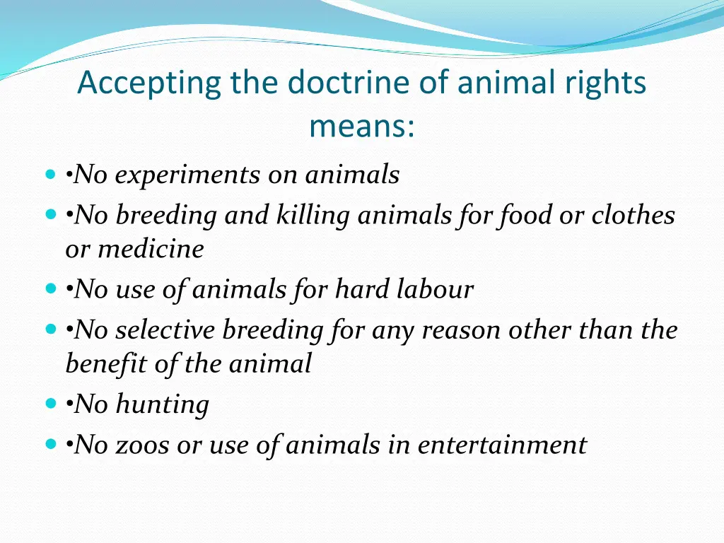 accepting the doctrine of animal rights means