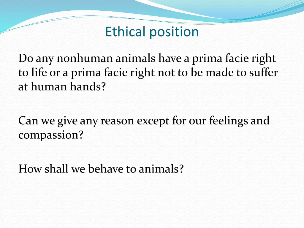 ethical position