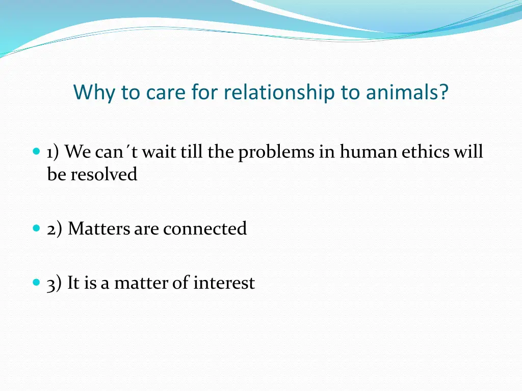 why to care for relationship to animals