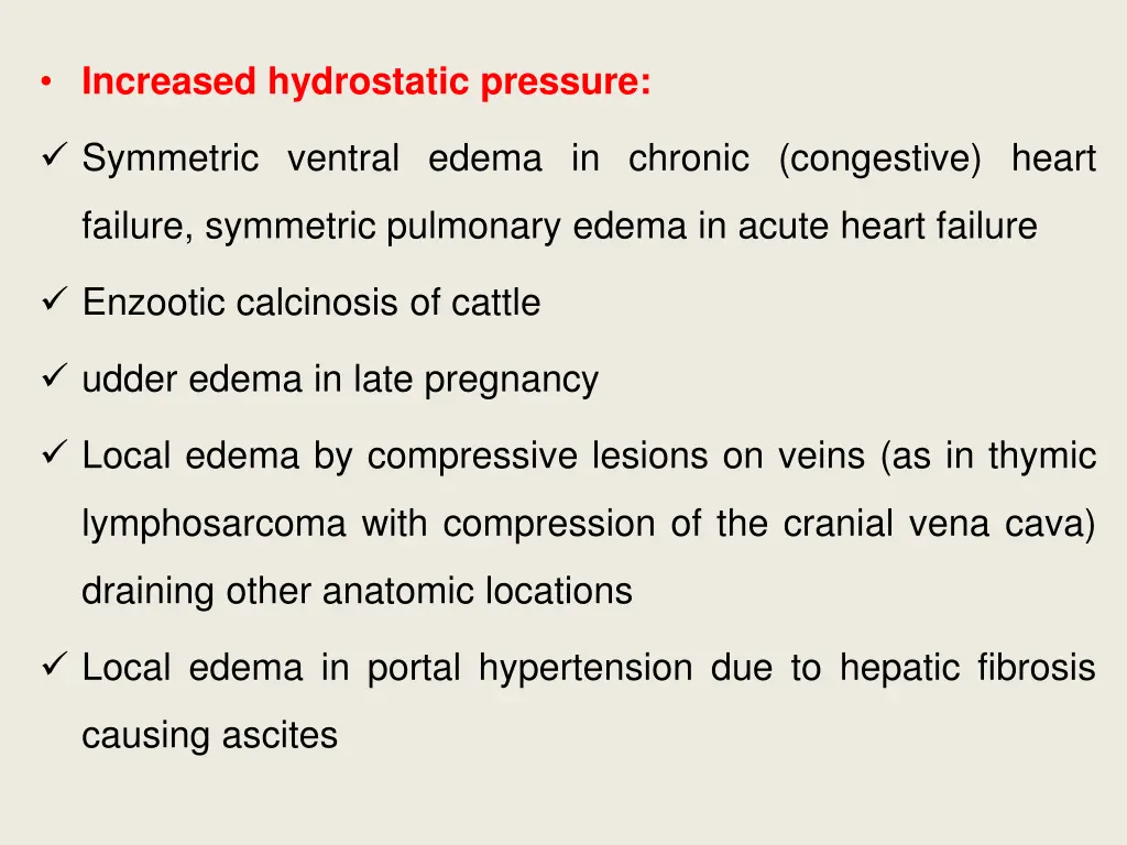 increased hydrostatic pressure