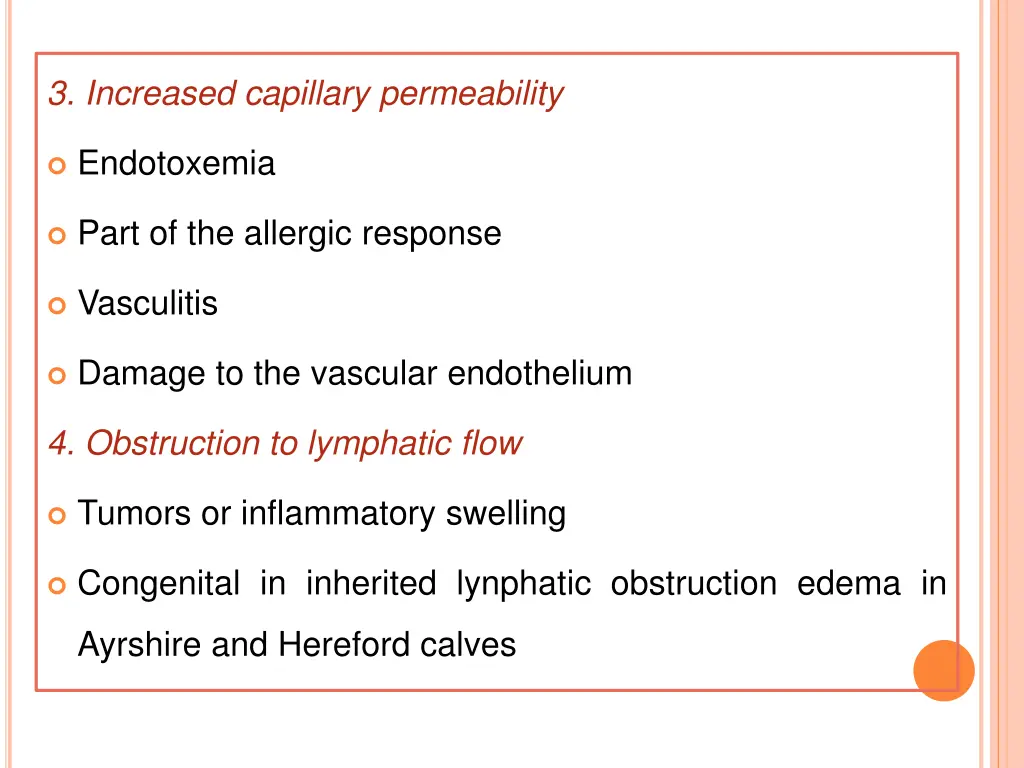 3 increased capillary permeability