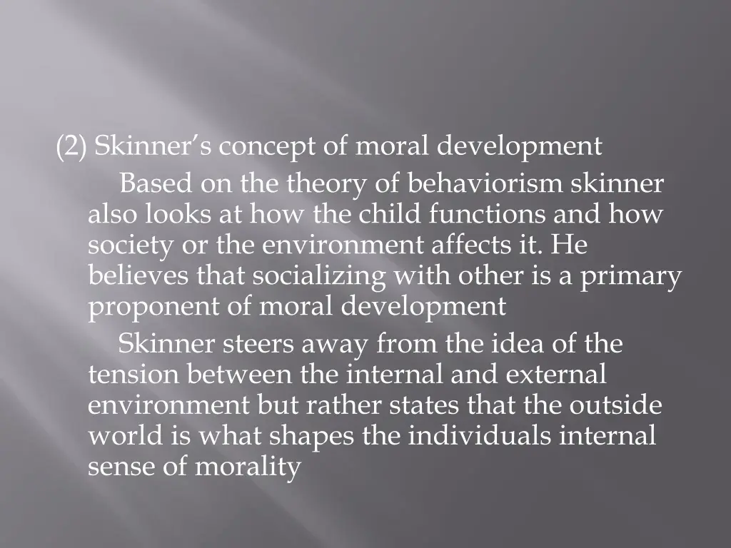 2 skinner s concept of moral development based