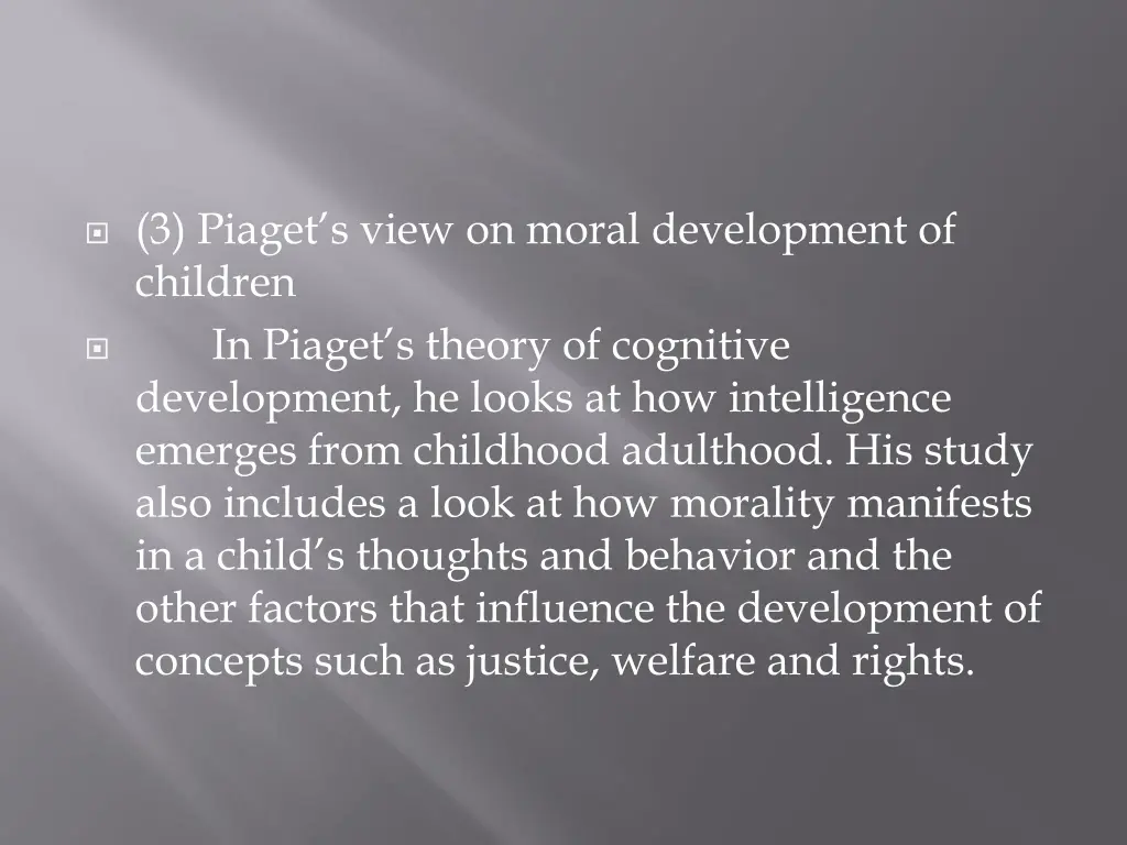 3 piaget s view on moral development of children